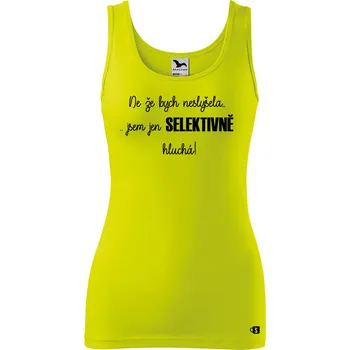 Dámské oblečení Dámské tílko s potiskem Selektivně hluchá Velikost: 2XL, Barva: Limetková