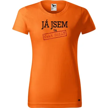 Dámské tričko Dámské tričko s potiskem Ta fakt drzá Barva trička: Oranžová - 11, Velikost: XL