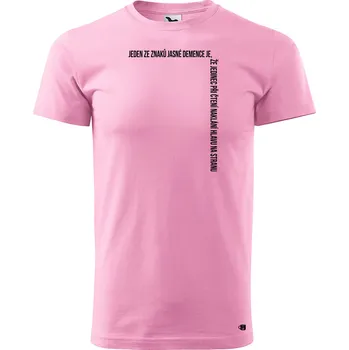 Pánské tričko Pánské tričko s potiskem Demence Velikost: 2XL, Barva trička: Růžová
