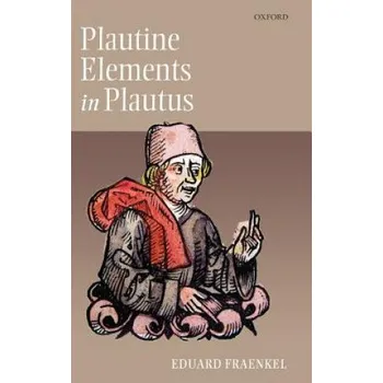 Plautine Elements in Plautus – Eduard Fraenkel (EN)