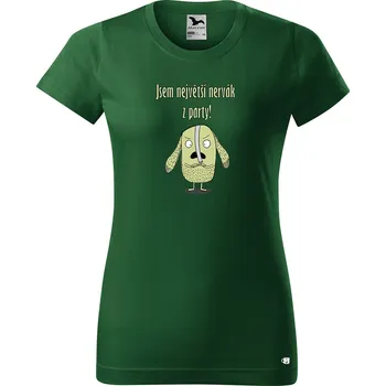 Dámské tričko Dámské tričko s potiskem Nervák z party Barva trička: Lahvově zelená - 06, Velikost: XL