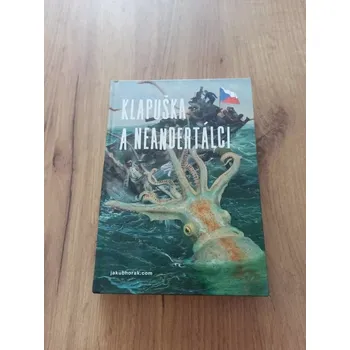 JAKUB HORÁK - Klapuška a neandertálci (Klapuška a neandertálci)