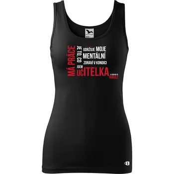 Dámské tílko s potiskem má práce učitelka Velikost: XS, Barva: Černá