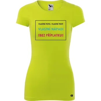 Dámské oblečení Dámské tričko GLANCE s potiskem vlastní motiv Velikost trička: 2XL, Barva: Limetková - 62