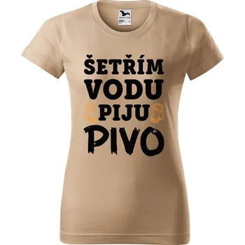 Dámské tričko s potiskem Šetřím vodu Barva trička: Písková - 08, Velikost: M