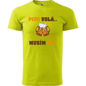 Pánské oblečení Pánské tričko Pivo volá musím jít Velikost: 2XL, Barva trička: Limetková