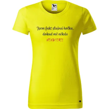 Dámské tričko Dámské tričko s potiskem Slušná holka Barva trička: Citrónová - 96, Velikost: 2XL