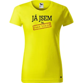 Dámské tričko Dámské tričko s potiskem Ta fakt líná Barva trička: Citrónová - 96, Velikost: S