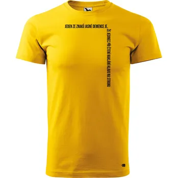 Pánské tričko s potiskem Demence Velikost: 4XL, Barva trička: Žlutá