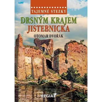 Tajemné stezky: Drsným krajem…