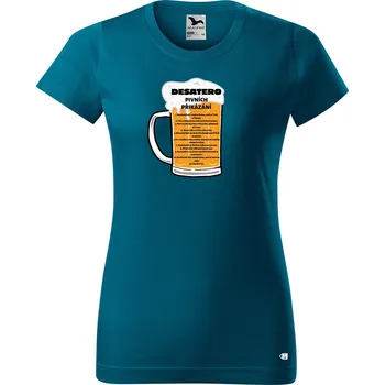 Dámské tričko Dámské tričko s potiskem Pivní desatero Barva trička: Petrolejová - 93, Velikost: 2XL