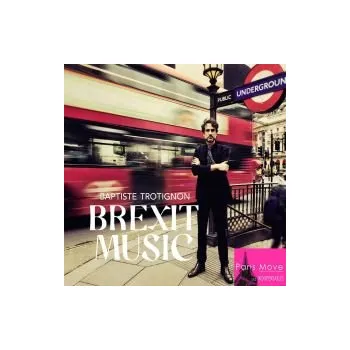 Zahraniční hudba Brexit Music - Trotignon Baptiste (CD)