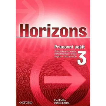 Anglický jazyk Horizons 3 Pracovní Sešit - Paul Radley