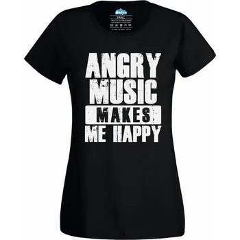 Dámské tričko Naštvaná hudba mě dělá šťastným (Velikost: 4XL, Barva: Černá)