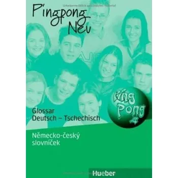 Německý jazyk Pingpong neu 2: Glossar Deutsch-Tschechisch – Nemecko-český slovníček - Gabriele Kopp
