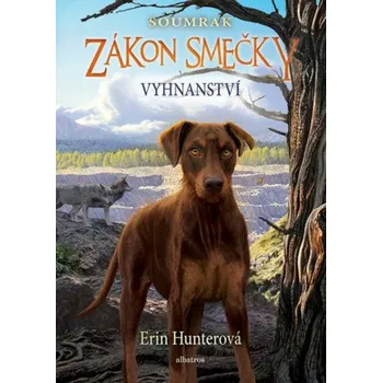 Zákon smečky - Soumrak 5: Vyhnanství - Erin Hunterová