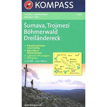 Šumava, Trojmezí, Böhmerwald, Dreiländereck 1:50 000 / turistická mapa KOMPASS 2081