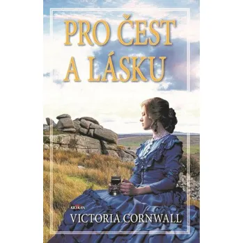 Pro čest a lásku - Cornwall Victoria