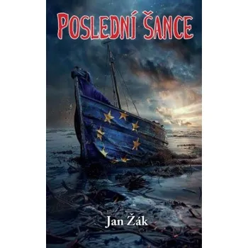 Poezie Poslední šance - Jan Žák