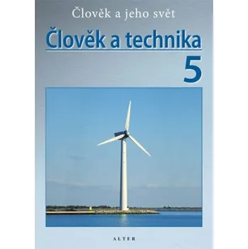 Přírodověda Člověk a technika 5/3 - Přírodověda pro 5. ročník ZŠ