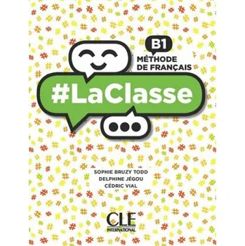 Francouzský jazyk LaClasse B1: Livre de l´éleve + DVD - Bruzy-Todd Sophie