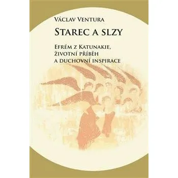 Starec a slzy - Václav Ventura