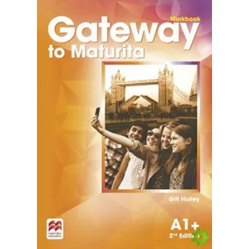Anglický jazyk Gateway to Maturita A1+ Workbook, 2nd Edition