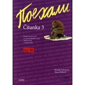 Ruský jazyk Pojechali - Čítanka A2/B1 - 3.díl učebnice pro 2.stupeň ZŠ a VG