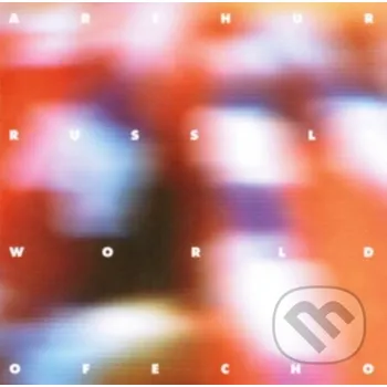 Zahraniční hudba Arthur Russell: World Of Echo - Arthur Russell Music on Vinyl