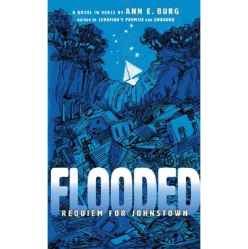 Učebnice Flooded: Requiem for Johnstown (Scholastic Gold) - Burg, Ann E.