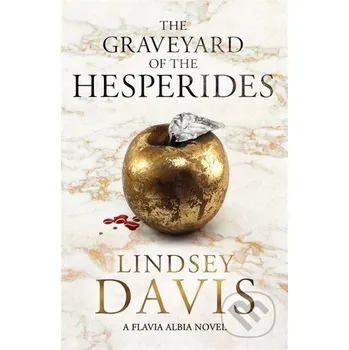 The Graveyard of the Hesperides - Lindsey Davis Hodder and Stoughton