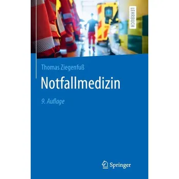 Notfallmedizin - Ziegenfuß, Thomas [DE] (2025, Brožovaná, Springer-Verlag GmbH)