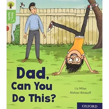 Cizí jazyk Oxford Reading Tree Story Sparks: Oxford Level 2: Dad, Can You Do This? - Miles, Liz
