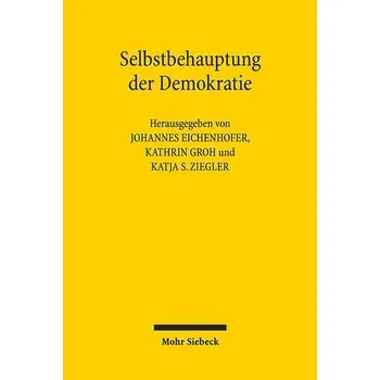 Selbstbehauptung der Demokratie - Eichenhofer, Johannes
