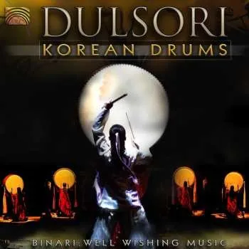Zahraniční hudba CD Dulsori / Moon / Hoe: Korean Drums 2012