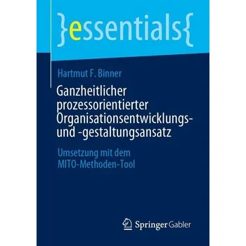 Ganzheitlicher prozessorientierter Organisationsentwicklungs- und -gestaltungsansatz - Binner, Hartmut F.