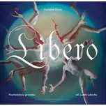 Libero:luxPsychedelická groteska -…