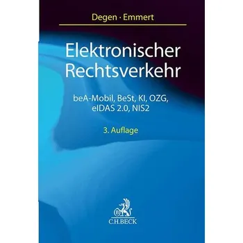 Elektronischer Rechtsverkehr - Degen, Thomas A.