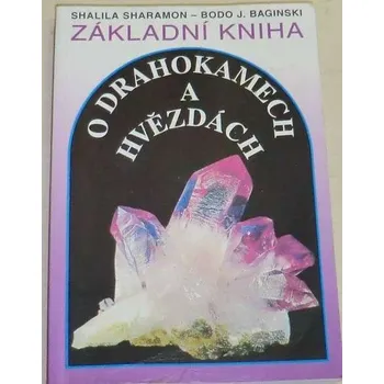 Literární biografie Sharamon, Baginski - Základní kniha o drahokamech a hvězdách