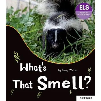 Kniha Essential Letters and Sounds: Essential Phonic Readers: Oxford Reading Level 5: What's That Smell? - Walker, Jonny