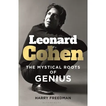 Cizojazyčná kniha Leonard Cohen : The Mystical Roots of Genius