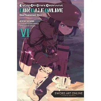 Cizojazyčná kniha Sword Art Online Alternative Gun Gale Online, Vol. 6 (light novel) - Sigsawa, Keiichi a Kuroboshi, Kohaku a Kawahara, Reki