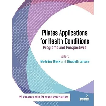 Cizojazyčná kniha Pilates Applications for Health Conditions Volume 1 - Black, Madeline a Larkam, Elizabeth