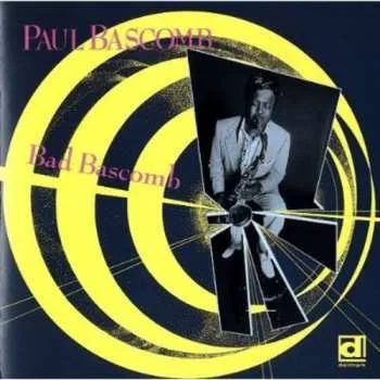 Zahraniční hudba CD Paul Bascomb: Bad Bascomb 1993