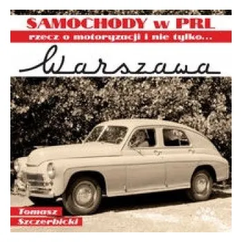 Warszawa rzecz o motoryzacji i nie tylko... – Tomasz Szczerbicki (PL)