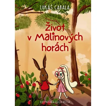 Kniha Život v Malinových horách - Lukáš Cabala (E-Kniha)