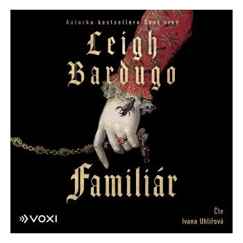 Familiár - Leigh Bardugová