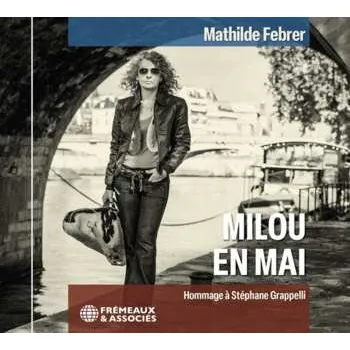 Zahraniční hudba CD Mathilde Febrer: Milou En Mai (Hommage À Stéphane Grappelli) 2024