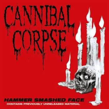 Zahraniční hudba MC Cannibal Corpse: Hammer Smashed Face 2025