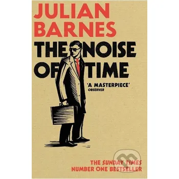 Beletrie pro dospělé The Noise of Time - Julian Barnes
